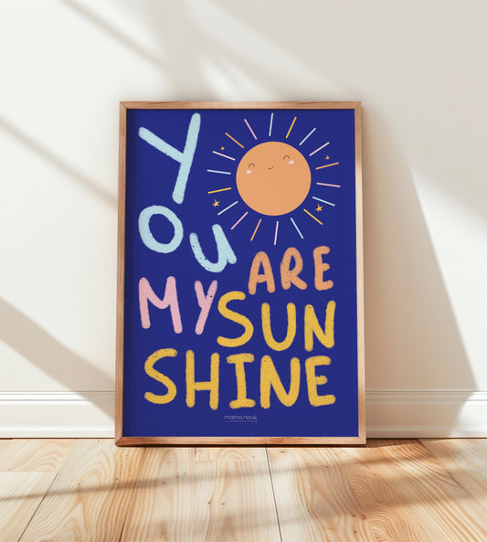 “You Are My Sunshine” Print - A3 - Navy