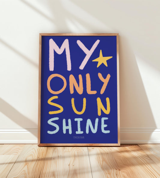 “My Only Sunshine” Print - A3 - Navy